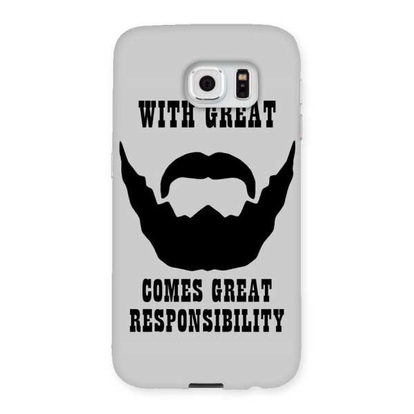 Great Beard Great Responsibility Back Case for Samsung Galaxy S6