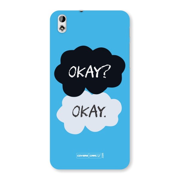 Okay Okay  Back Case for HTC Desire 816