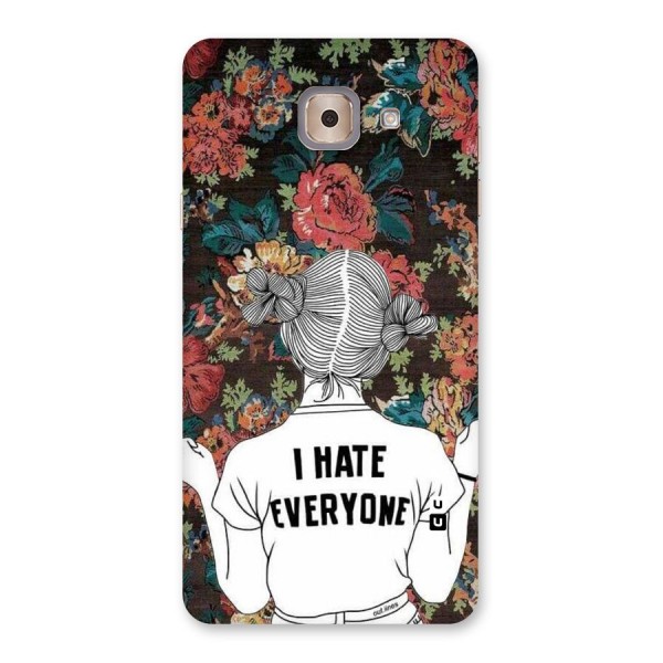 Hate Everyone Back Case for Galaxy J7 Max