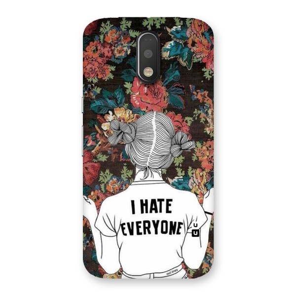 Hate Everyone Back Case for Motorola Moto G4 Plus