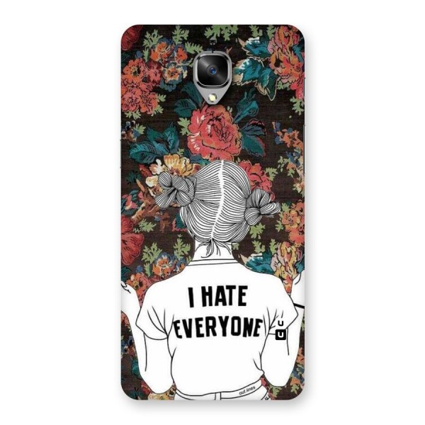 Hate Everyone Back Case for OnePlus 3T