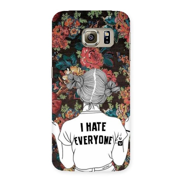 Hate Everyone Back Case for Samsung Galaxy S6 Edge