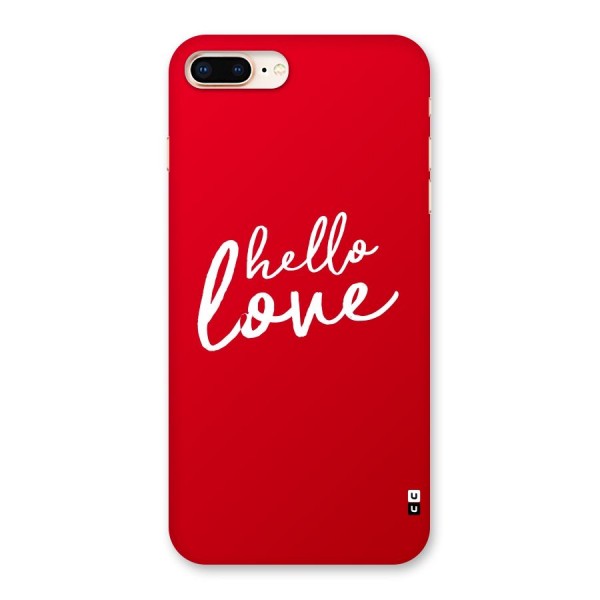 Hello Love Back Case for iPhone 8 Plus