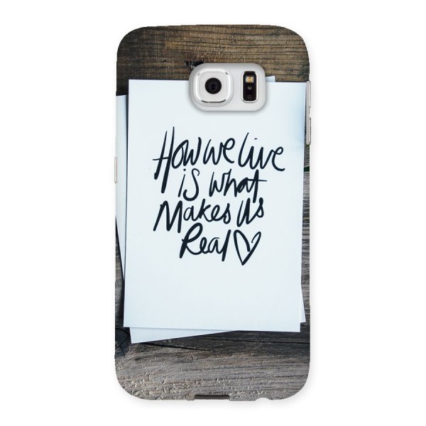How We Live Back Case for Samsung Galaxy S6
