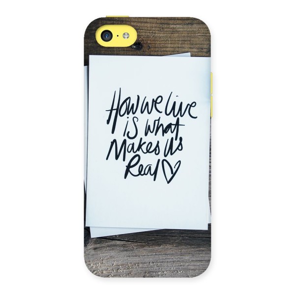 How We Live Back Case for iPhone 5C