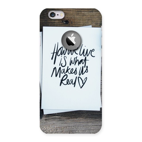 How We Live Back Case for iPhone 6 Logo Cut
