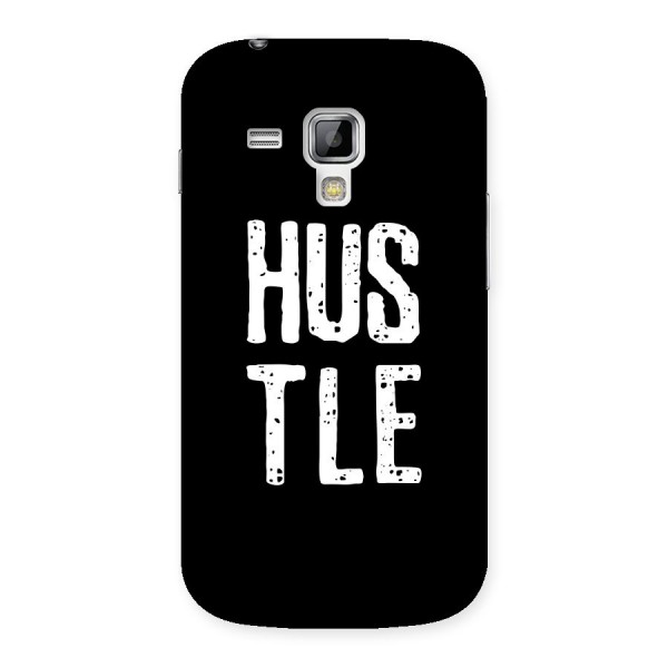 Hustle Back Case for Galaxy S Duos