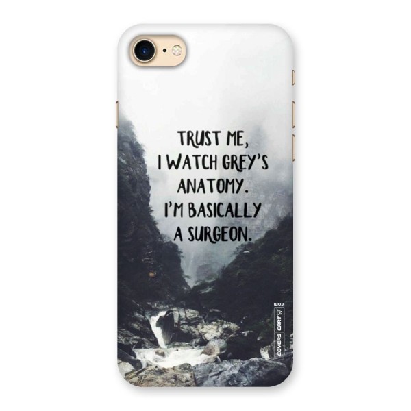 I Am A Surgeon Back Case for iPhone 7