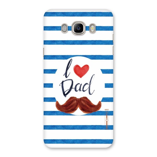 I Love Dad Back Case for Galaxy On8