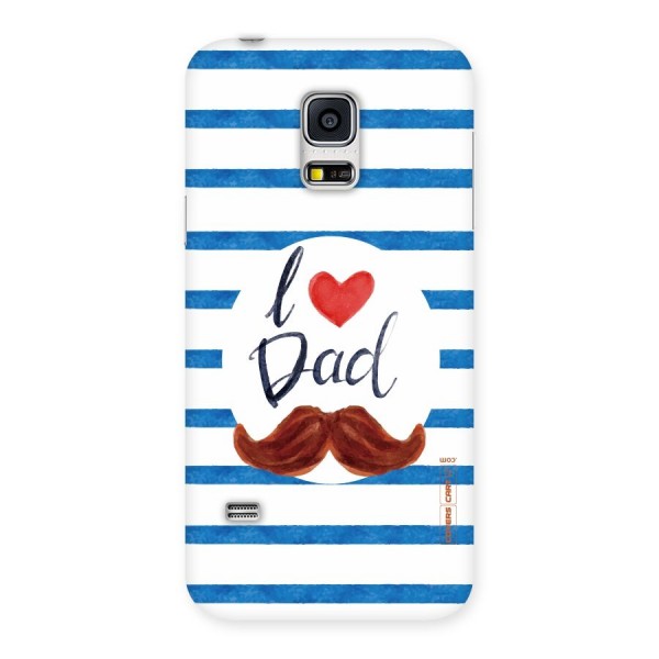 I Love Dad Back Case for Galaxy S5 Mini