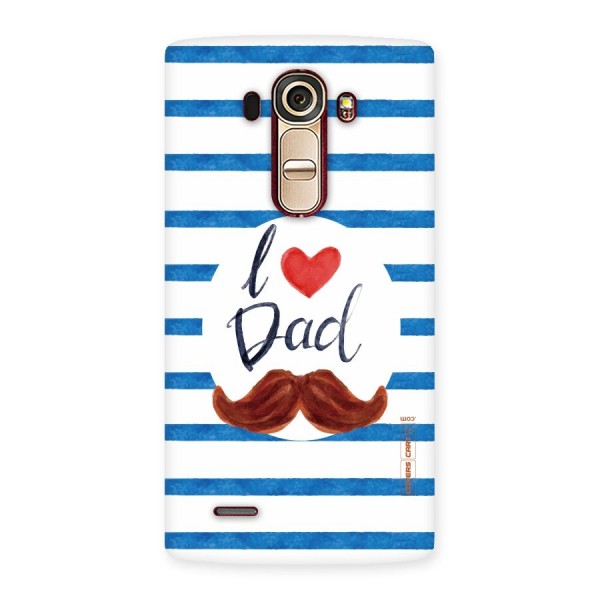 I Love Dad Back Case for LG G4