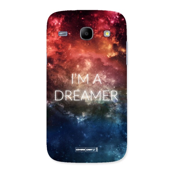 I am a Dreamer Back Case for Galaxy Core