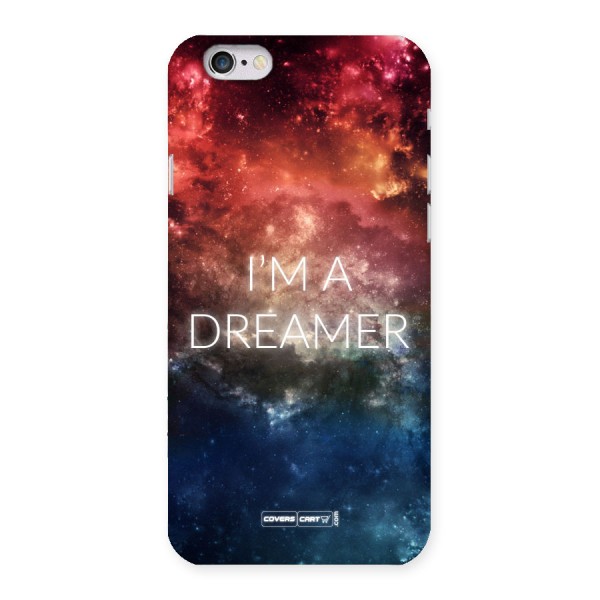 I am a Dreamer Back Case for iPhone 6 6S