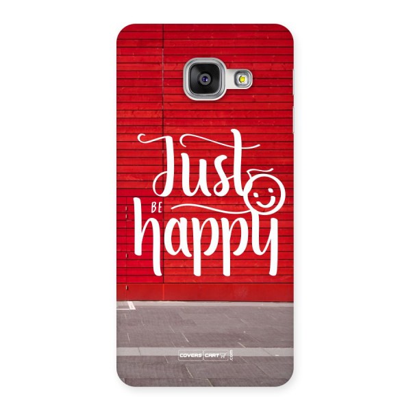 Just Be Happy Back Case for Galaxy A3 2016