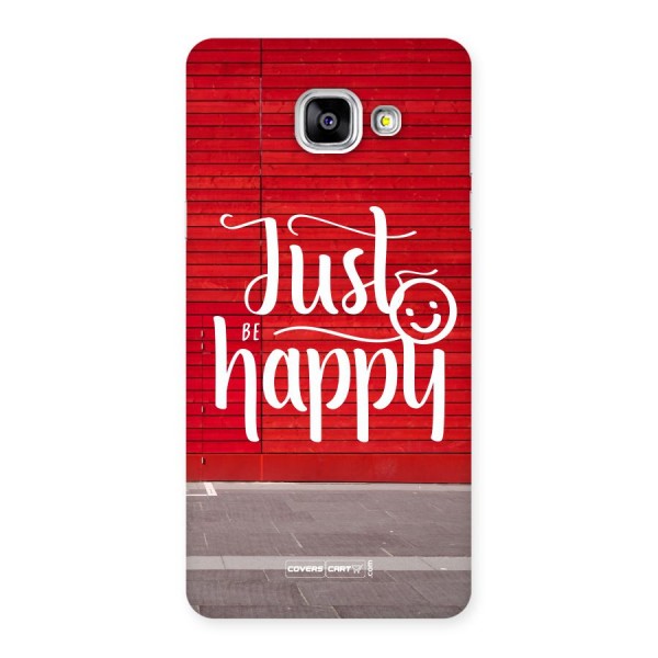 Just Be Happy Back Case for Galaxy A5 2016
