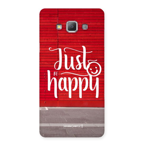 Just Be Happy Back Case for Galaxy A7