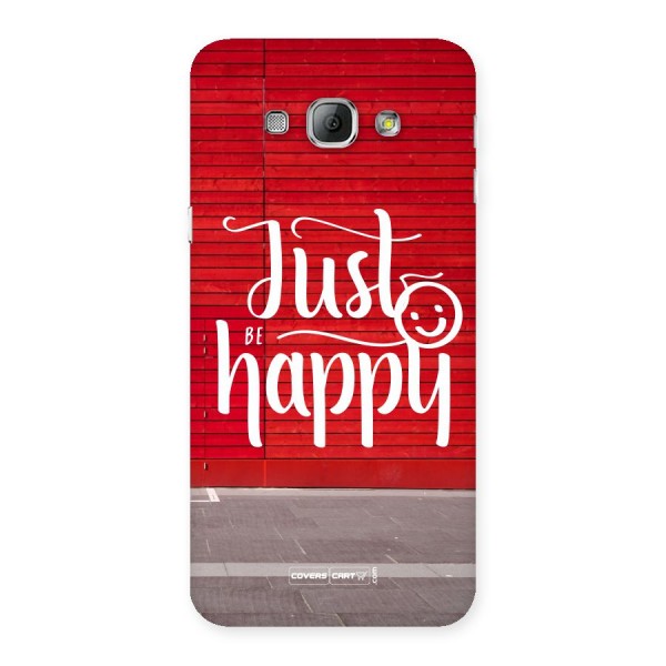 Just Be Happy Back Case for Galaxy A8