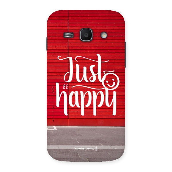 Just Be Happy Back Case for Galaxy Ace 3