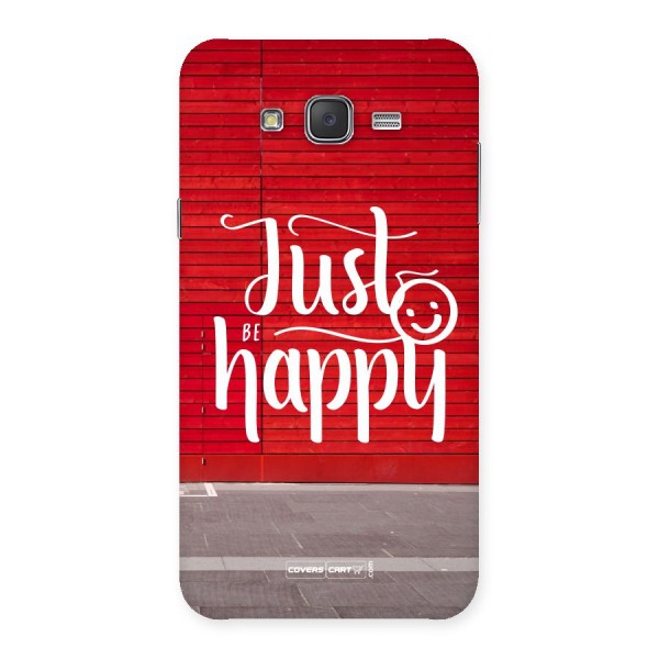 Just Be Happy Back Case for Galaxy J7
