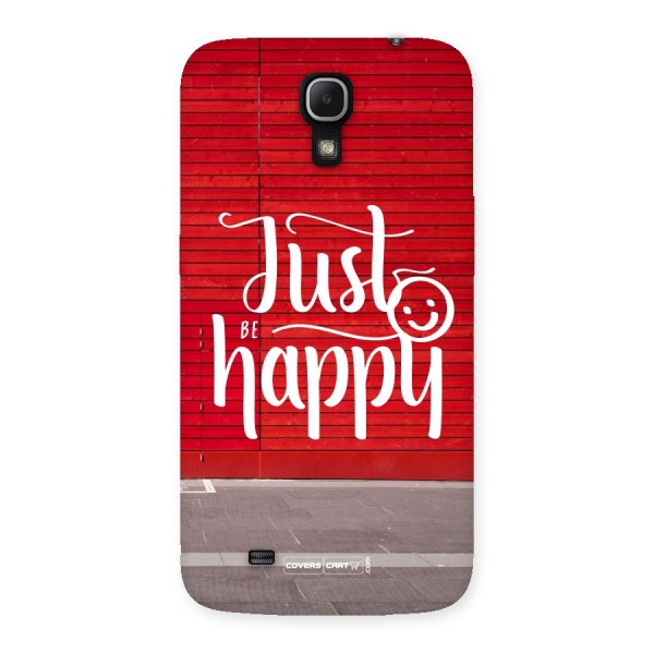 Just Be Happy Back Case for Galaxy Mega 6.3