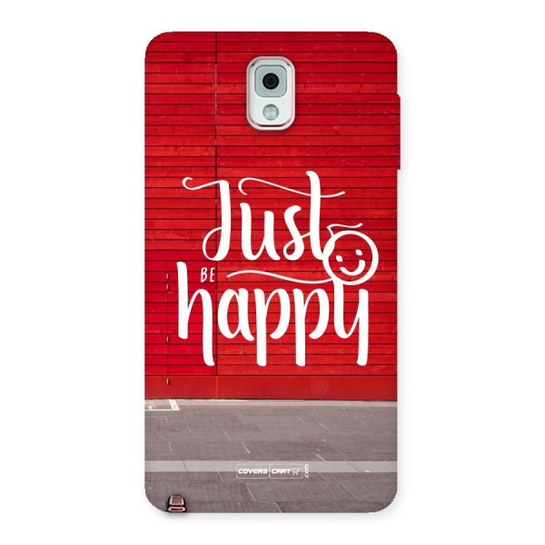 Just Be Happy Back Case for Galaxy Note 3