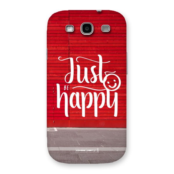Just Be Happy Back Case for Galaxy S3