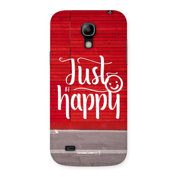Just Be Happy Back Case for Galaxy S4 Mini