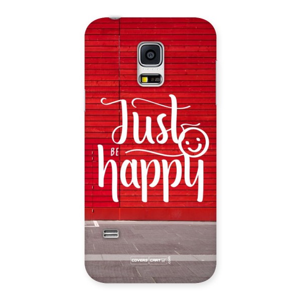 Just Be Happy Back Case for Galaxy S5 Mini