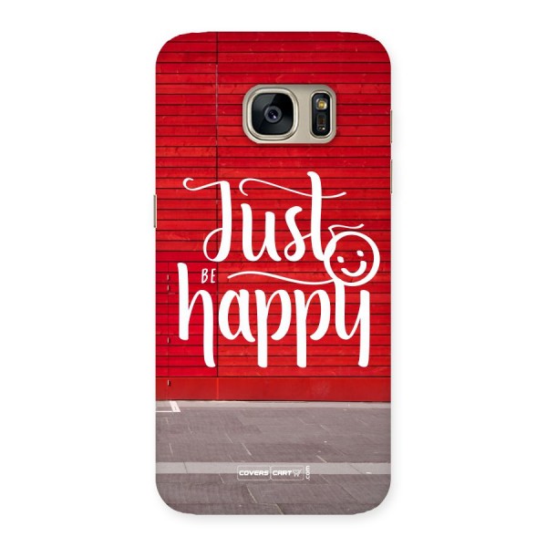 Just Be Happy Back Case for Galaxy S7