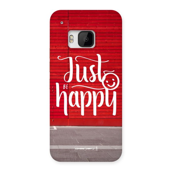 Just Be Happy Back Case for HTC One M9