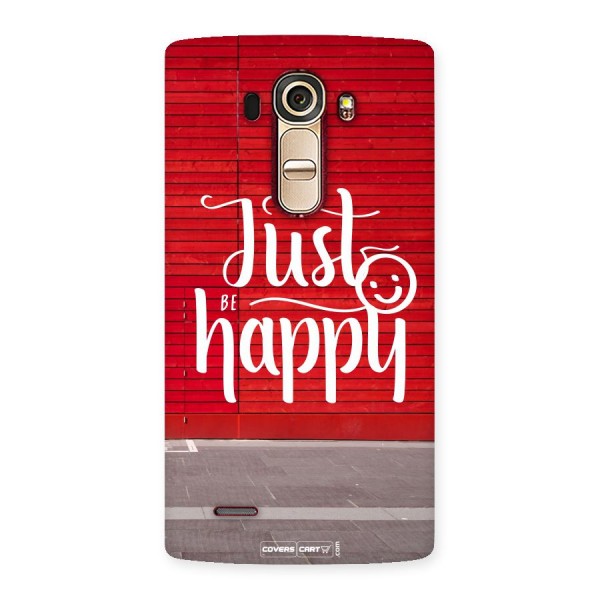 Just Be Happy Back Case for LG G4