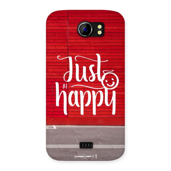 Just Be Happy Back Case for Micromax Canvas 2 A110