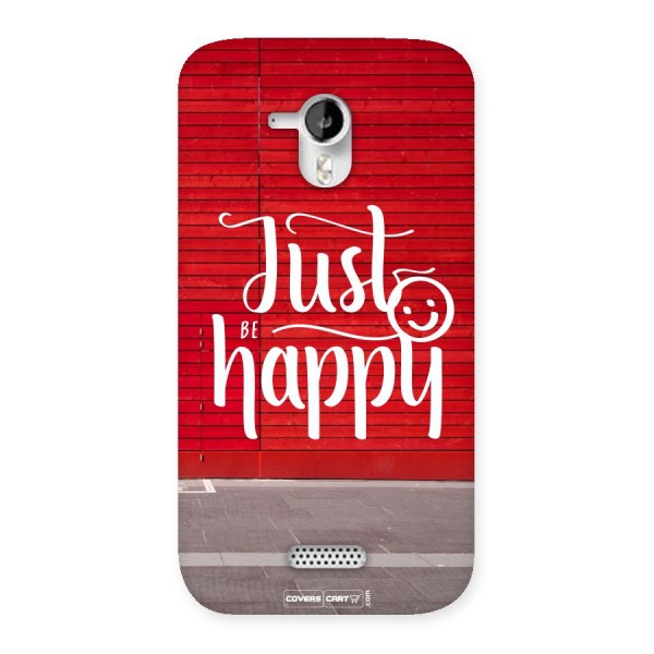 Just Be Happy Back Case for Micromax Canvas HD A116