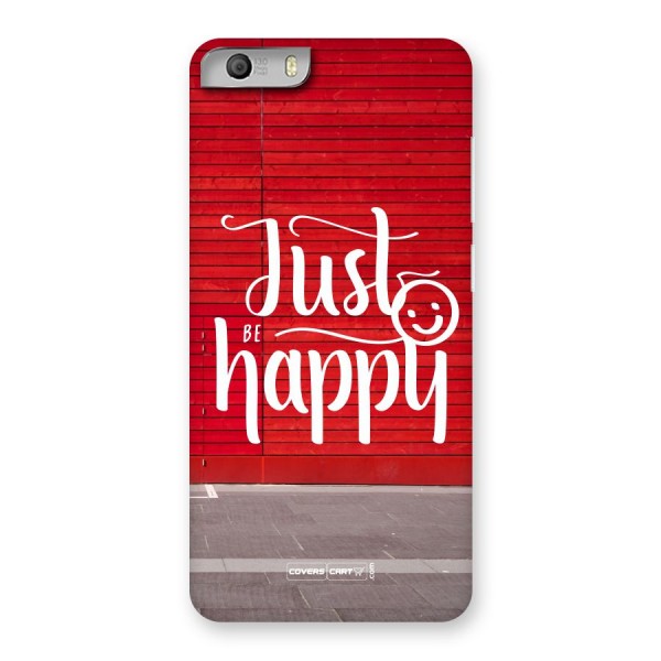 Just Be Happy Back Case for Micromax Canvas Knight 2