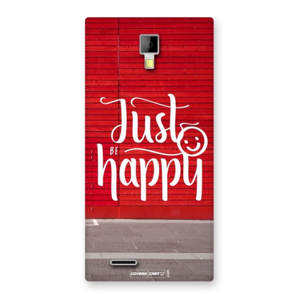 Just Be Happy Back Case for Micromax Canvas Xpress A99
