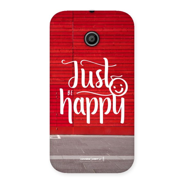 Just Be Happy Back Case for Moto E