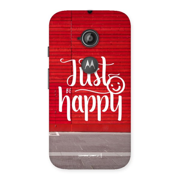 Just Be Happy Back Case for Moto E 2nd Gen