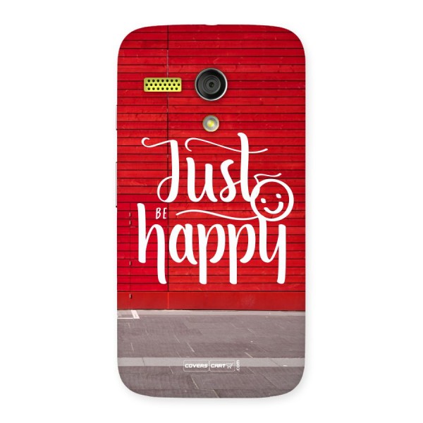 Just Be Happy Back Case for Moto G