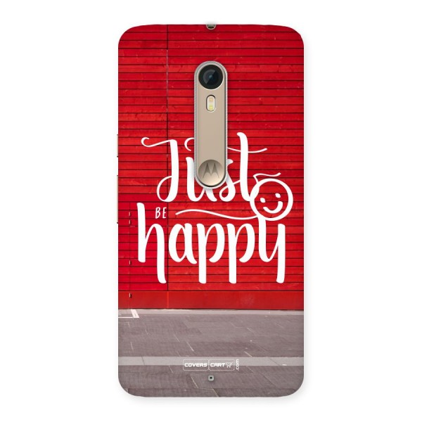 Just Be Happy Back Case for Motorola Moto X Style