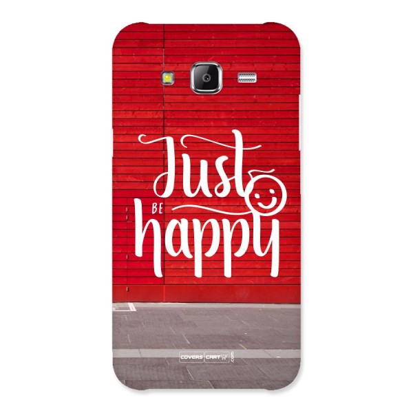 Just Be Happy Back Case for Samsung Galaxy J5