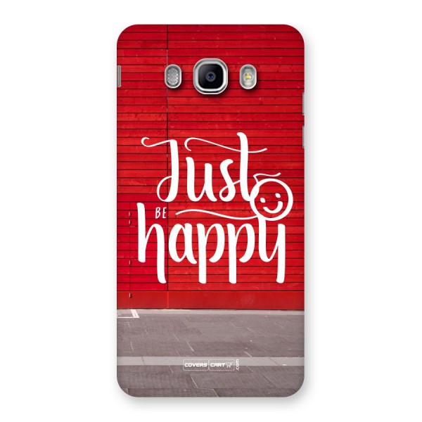 Just Be Happy Back Case for Samsung Galaxy J5 2016