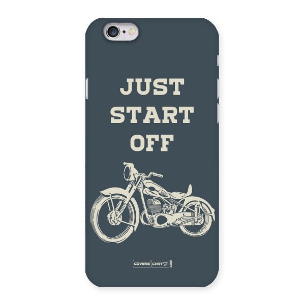 Just Start Off Back Case for iPhone 6 6S