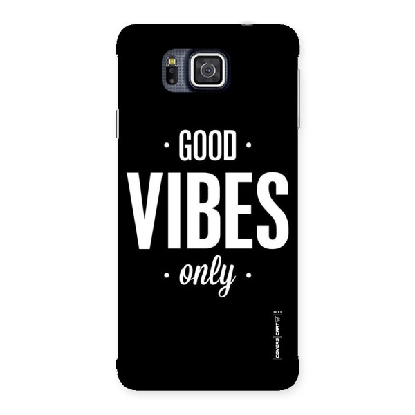 Just Vibes Back Case for Galaxy Alpha
