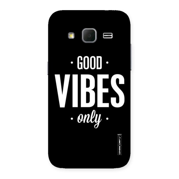 Just Vibes Back Case for Galaxy Core Prime