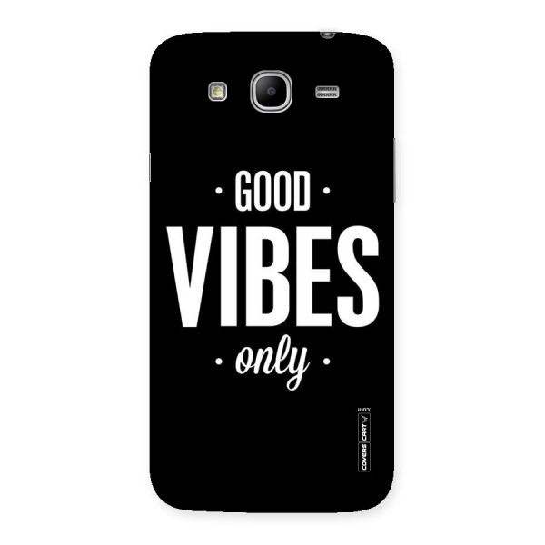 Just Vibes Back Case for Galaxy Mega 5.8