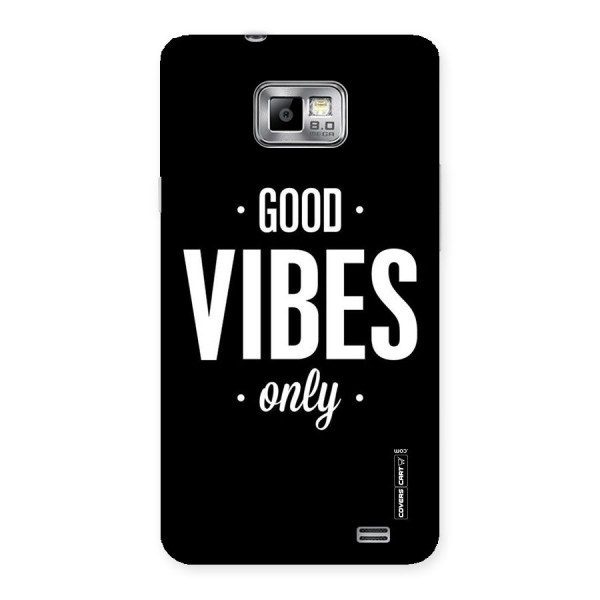 Just Vibes Back Case for Galaxy S2