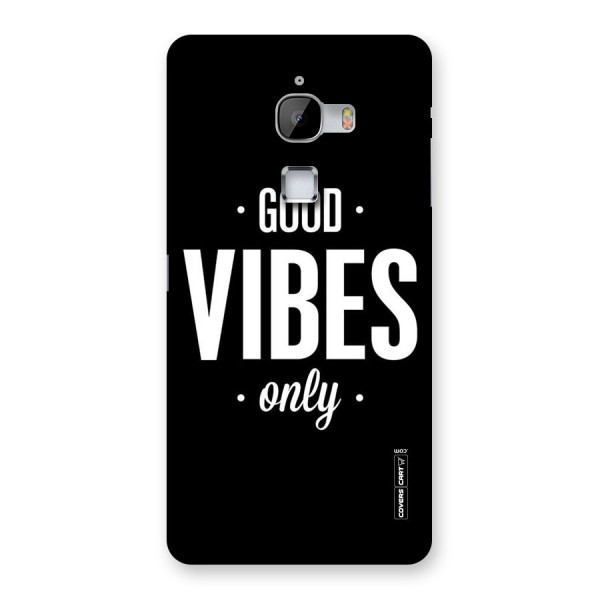 Just Vibes Back Case for LeTv Le Max