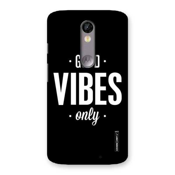 Just Vibes Back Case for Moto X Force