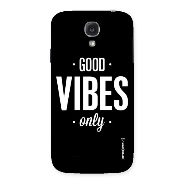 Just Vibes Back Case for Samsung Galaxy S4