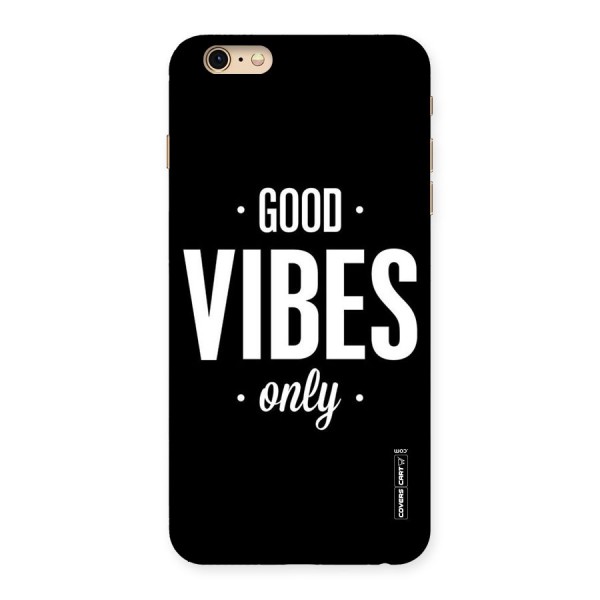 Just Vibes Back Case for iPhone 6 Plus 6S Plus